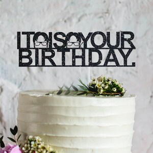 It Is Your Birthday Cake topper, TV show inspired cake decoration, The Office themed Cake Topper, The Office tv show themed party