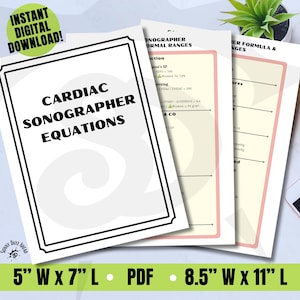 May include: A stack of white paper documents with medical equations. The top document reads "CARDIAC SONOGRAPHER EQUATIONS" in bold black text. The documents are labeled "5" W x 7" L" and "8.5" W x 11" L". A green circle reads "INSTANT DIGITAL DOWNLOAD!"