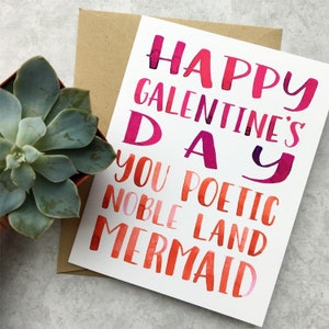 Galentine&#39;s Day Card - You Poetic Noble Land Mermaid
