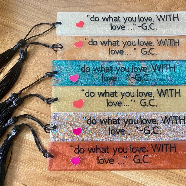 Custom Bookmark, Do What You Love, Graduation gift, Book Accessories, Meaningful Gift, Teacher Gift, Stationery gift, Mothers Day gift