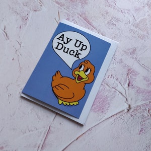 Ay Up Duck A6 Wenskaart