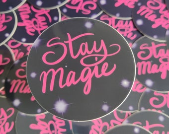 Stay Magic vinyl sticker