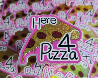 Here for pizza vinyl pixie dust effect sticker