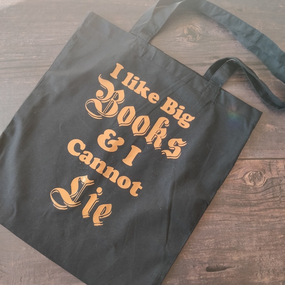 I Like Big Books & I Cannot Lie Slogan Tote Bag - Bookworm Book Lover