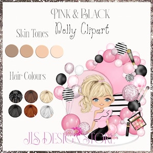 May include: Pink and black doll clipart with a variety of skin tones and hair colours. The doll is sitting in front of a pink and black balloon arch with makeup brushes and a makeup palette.