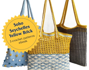 Crochet patterns e-book includes Soho bag, Yellow Brick bag and Seyshelles bag patterns