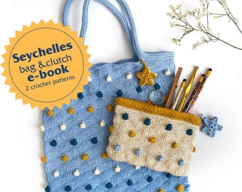 Crochet patterns e-book includes Seychelles bag and Seychelles Clutch