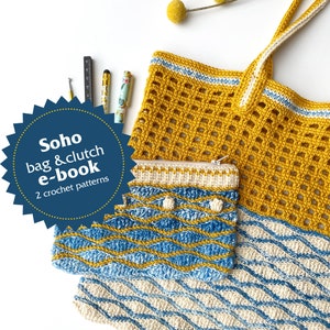 Crochet patterns e-book includes Soho bag and Soho Clutch