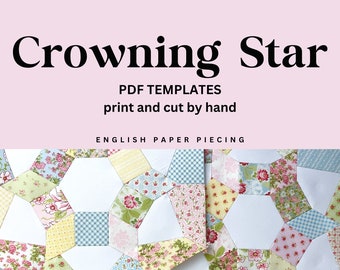 Crowning Star English Paper Piecing Quilt - PDF templates - print and cut by hand - EPP - English Paper Piecing - instant download
