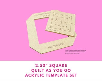 2.50" Square Quilt As You Go acrylic template set - acrylic template, QAYG, fussy cutting
