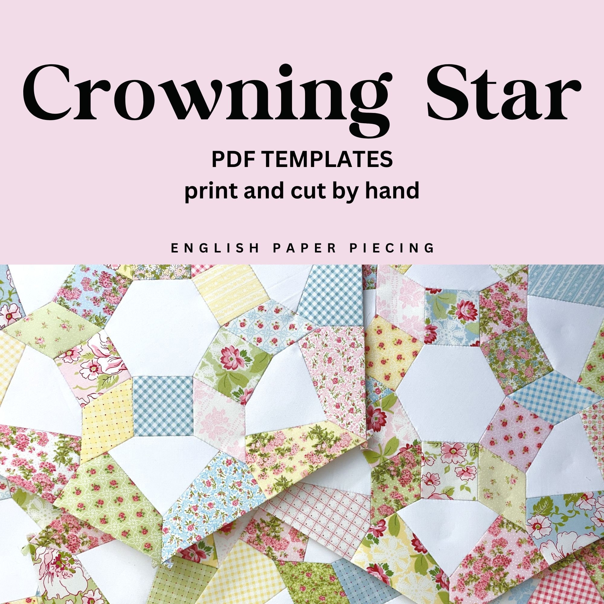 Crowning Star English Paper Piecing Quilt PDF Templates Print and