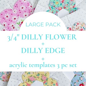 May include: A set of three acrylic templates for quilting. The templates are for a 3/4 inch Dilly Flower and a Dilly Edge. The templates are in a large pack.
