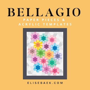 Bellagio EPP Quilt Pattern: Paper Pieces & Acrylic Templates