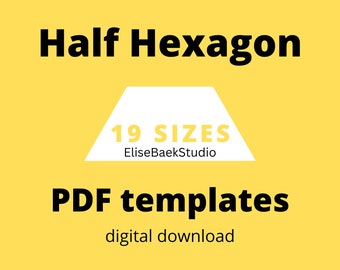 Half Hexagon - English paper piecing - EPP - Downloadable templates - 19 sizes - PDF download - Digital Download - Instant Download