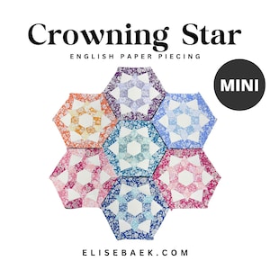 May include: A colourful quilt block pattern called "Crowning Star" in a mini size. The block is made up of six hexagonal shapes with a variety of floral patterns in shades of blue, pink, red, orange, and yellow.