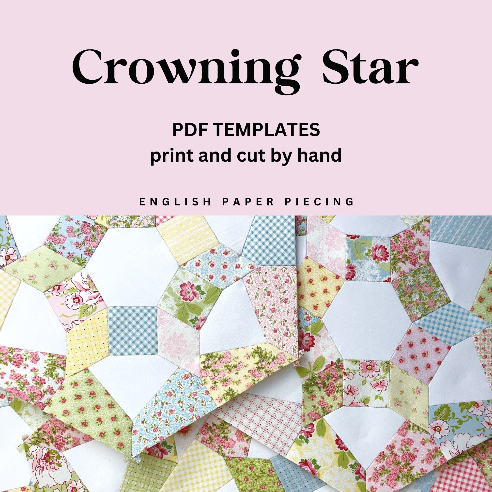 crowning-star-english-paper-piecing-quilt-pdf-templates-print-and-cut-by-hand-epp-english-paper-piecing-instant-download-etsy