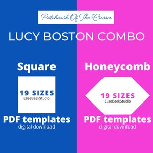 May include: A digital graphic with a blue and pink split background. The text reads "LUCY BOSTON COMBO" with "Square" and "Honeycomb" shapes. Each shape contains "19 SIZES" and "PDF templates digital download". The top reads "Patchwork Of The Crosses".