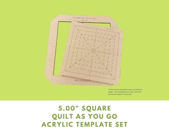 5.00" Square Quilt As You Go acrylic template set - acrylic template, QAYG, fussy cutting