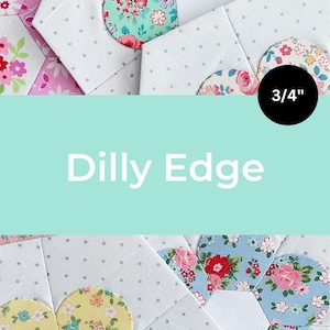 3/4&quot; Dilly Edge - English paper piecing - EPP - Paper templates