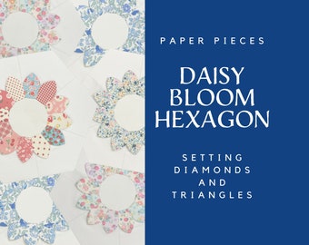 Daisy Bloom Hexagon Setting Diamonds and Triangles - English paper piecing - EPP - Paper templates