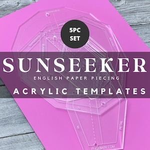 Acrylic templates 5pc set - Sunseeker EPP Quilt Pattern