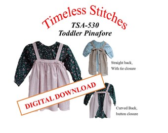 Toddler Pinafore/Infant - Toddler Dress/ Timeless Stitches Sewing Pattern TSA-530 Toddler Pinafore DIGITAL DOWNLOAD