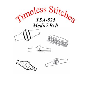 Medici Belt  /19th Century Pattern/ Timeless Stitches Sewing Pattern TSA- 525 Medici Belts Cumberbund