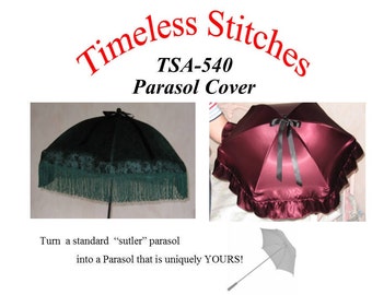 Parasol Cover /19th Century Pattern/ Timeless Stitches Sewing -