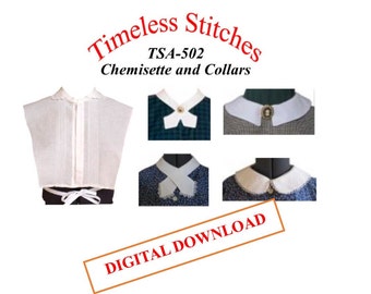 Chemisettes and Collars /19th Century Pattern/ Timeless Stitches Sewing Pattern TSA- 502 Chemisettes and Collars DIGITAL DOWNLOAD