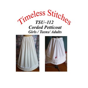 Corded Petticoat Pattern for Girls, Teens and Adults/ 19th Century Sewing Pattern/ Timeless Stitches Pattern TSU-112