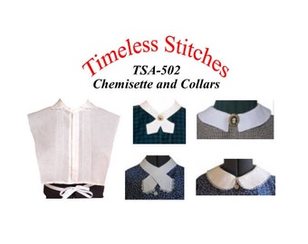 Chemisettes and Collars /19th Century Pattern/ Timeless Stitches Sewing Pattern TSA- 502 Chemisettes and Collars