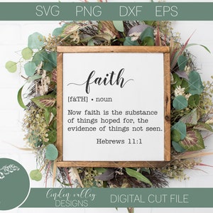 Glaube Definition Typografie|Bibel SVG|Png|Eps|DXF|Schnittdatei|Schrift|Wörterbuch|Bauernhaus|Modernes Bauernhaus|Liebe|Hochzeit|Hebräer 11: 1