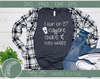 I Run On Cafeïne Chaos en scheldwoorden Svg|Cut File|Png|Eps|DXF|Hilarische Svg|Snarky Svg|Sarcastische Svg|Grappig Svg|Digitale download