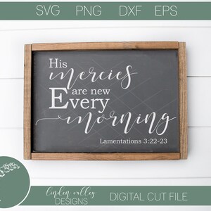His Mercies Are New Every Morning SVG|Bible Svg|Scripture|SVG|Png|Eps|DXF|Cut File|Scripture Svg| Dictionary Svg|LamentationFarmhouse Svg