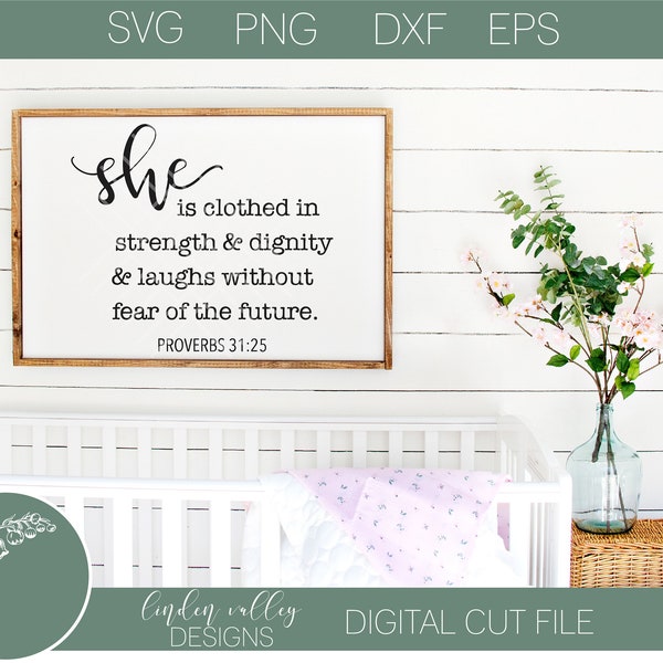 She is clothed in strength and dignity SVG|Cut File|Png|Eps|DXF|Nursery|Little Girl|Baby Girl|Scripture|Bible|Gift|Digital|Nursery Svg