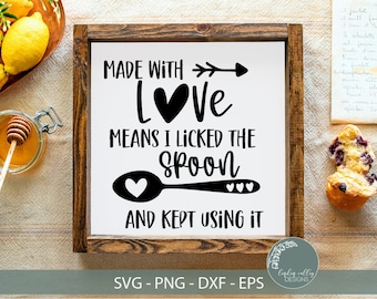 Made with Love bedeutet, dass ich die Spoon-lustige Küche SVG geleckt habe