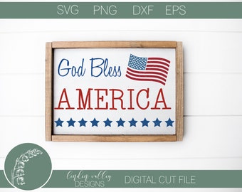 God Bless America svg|Patriotic svg|July 4th svg|America svg|Patriotic Wood Sign svg|Independence Day svg|Commercial Use|PNG|EPS|DXF
