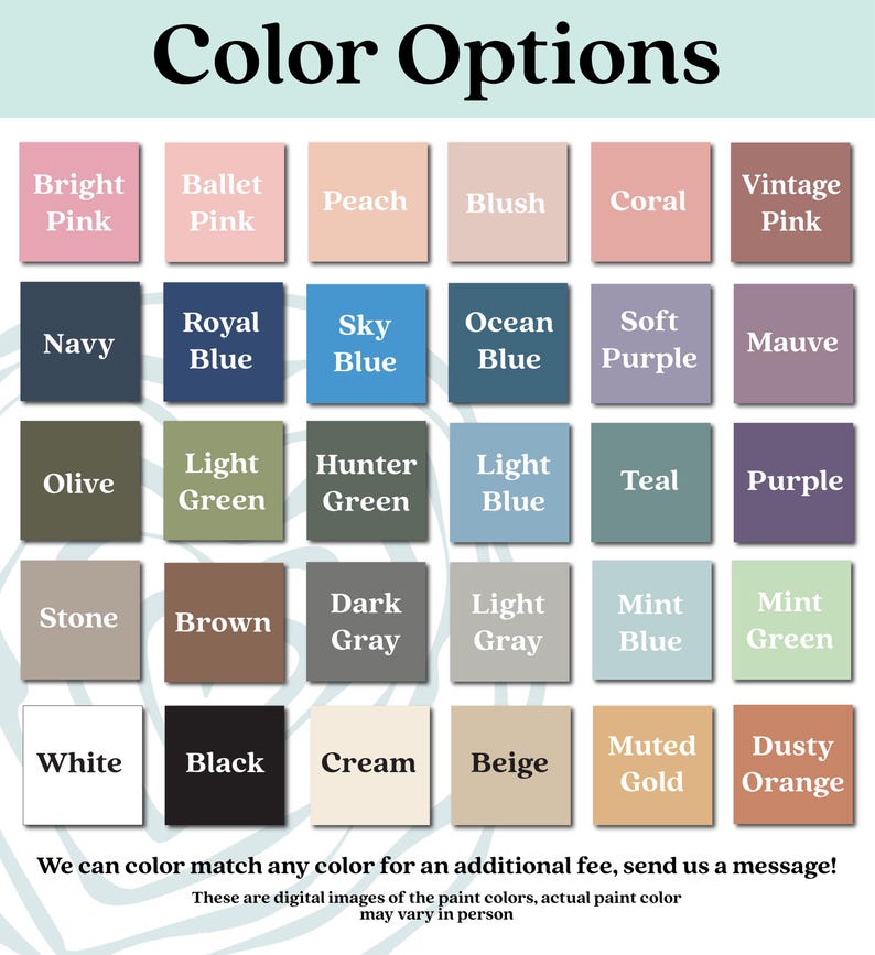May include: A color chart featuring thirty square swatches with labels including Bright Pink, Ballet Pink, Peach, Blush, Coral, Vintage Pink, Navy, Royal Blue, Sky Blue, Ocean Blue, Soft Purple, Mauve, Olive, Light Green, Hunter Green, Light Blue, Teal, Purple, Stone, Brown, Dark Gray, Light Gray, Mint Blue, Mint Green, White, Black, Cream, Beige, Muted Gold, and Dusty Orange.