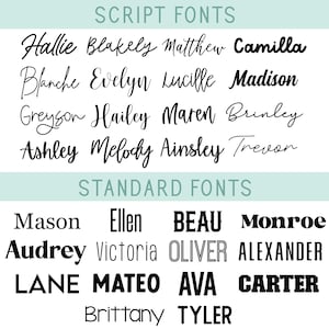 May include: A font selection chart featuring two categories: SCRIPT FONTS and STANDARD FONTS. The script section displays names like Hallie, Blakely, and Matthew in cursive. The standard section shows names like Mason, Ellen, and Beau in various block, serif, and sans-serif typefaces.