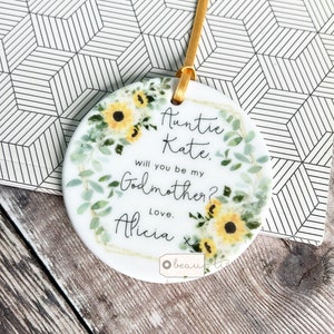 Personalised Will you be my Godmother Godparents Godfather Sunflower Greenery Design Ceramic or Acrylic Round Decoration Ornament Keepsake