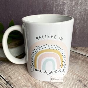 Personalised Believe in yourself... pastel rainbow Quote Mug - Coffee Mug - Gift Mug  - Cup