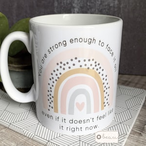 Personalised You are strong enough ... pastel rainbow Quote Mug - Coffee Mug - Gift Mug  - Cup