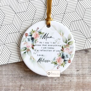Personalised As I say I do..  Mother of Bride Thank you Quote Blue Floral Greenery Ceramic Round Decoration Ornament Wedding Keepsake