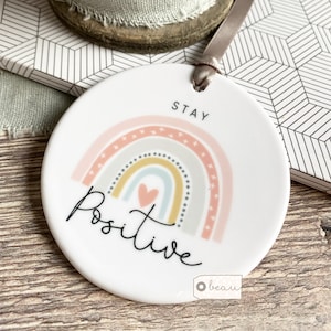 Stay Positive.... Pastel rainbow Quote Ceramic Round Decoration Ornament Keepsake