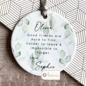 Personalised Good friends are hard to find Botanical Greenery design Round Ceramic Keepsake Decoration - Workmates Friendship Gift - Friends