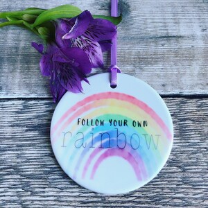 Follow your own rainbow Quote Ceramic Round Decoration Ornament Keepsake