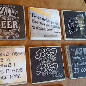 Funny Beer Quotes Funny Coasters Gift for Him Valentines Gift for Him Stone Coasters Ceramic Coasters Custom Coasters Custom Barware Mancave