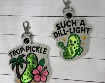 Funny Pickle Keychain, Embroidered Bag Tag Snap Tab Key Fob, Such a Dill Light, Trop Pickle Tropical, Backpack Charm Purse Tag Gift