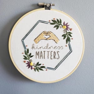 Kindness Matters Embroidery Art - Flower Finished Embroidery - Floral Decor - Wall Hanging - Framed Hand Embroidery - Botanical Hoop Art