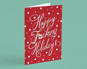 Happy Holidays - Mature - Christmas Card - Funny Card - Naughty Calligraphy